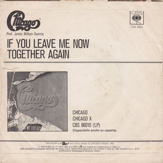 Chicago (2) : If You Leave Me Now / Together Again (7")