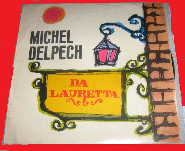 Michel Delpech : Da Lauretta (7")