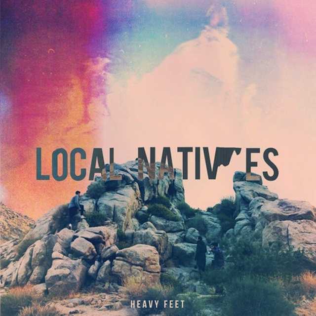 Local Natives_HeavyFeet