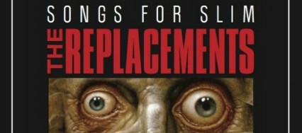 SongsforSlim_TheReplacements