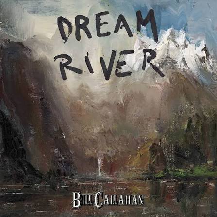 Recensioni: Bill Callahan - Dream River