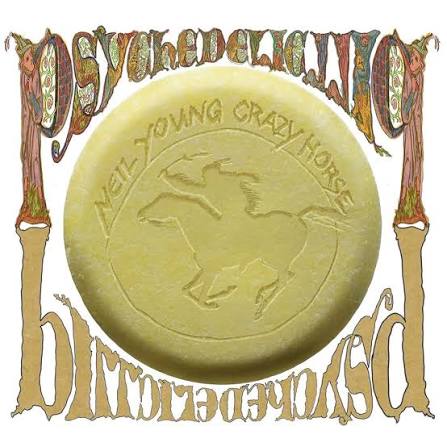 Neil Young & Crazy Horse - Psychedelic Pill
