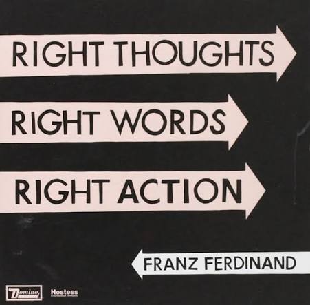 Recensioni: Franz Ferdinand - Right Thoughts, Right Words, Right Action