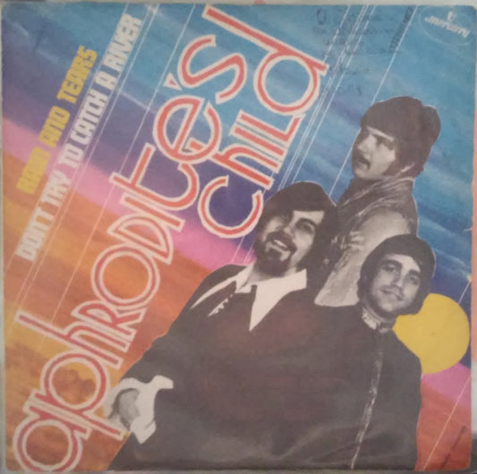 Aphrodite's Child : Rain And Tears / Don't Try To Catch A River (7", Single, Mono)