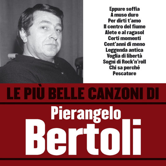 Pierangelo Bertoli : Le Più Belle Canzoni Di (CD, Comp, RM)