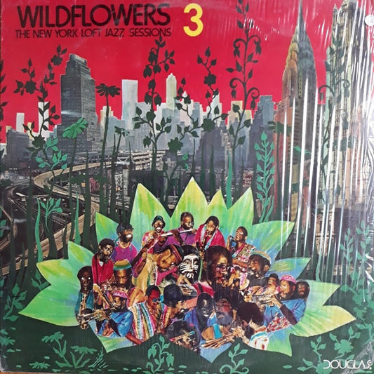Various : Wildflowers 3 (The New York Loft Jazz Sessions) (LP, Album, Pit)