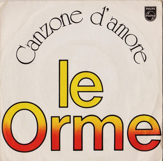 Le Orme : Canzone D'Amore (7")