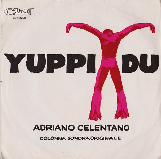 Adriano Celentano : Yuppi Du (7")