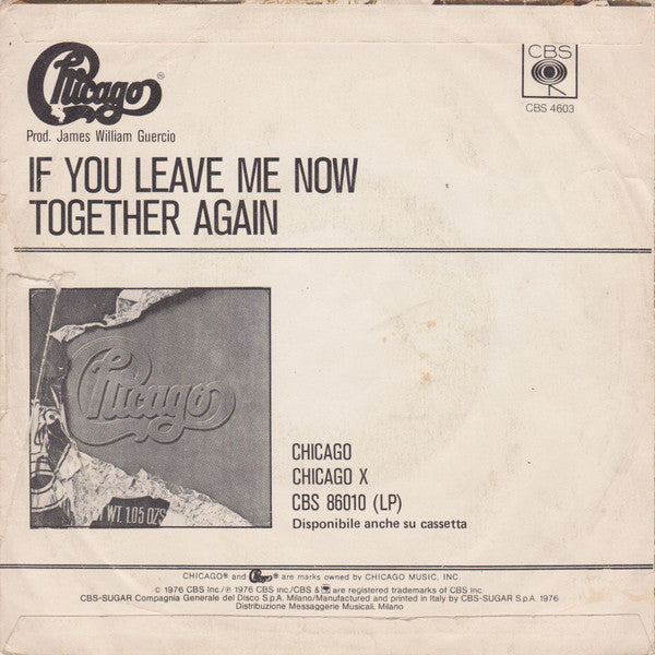 Chicago (2) : If You Leave Me Now / Together Again (7")