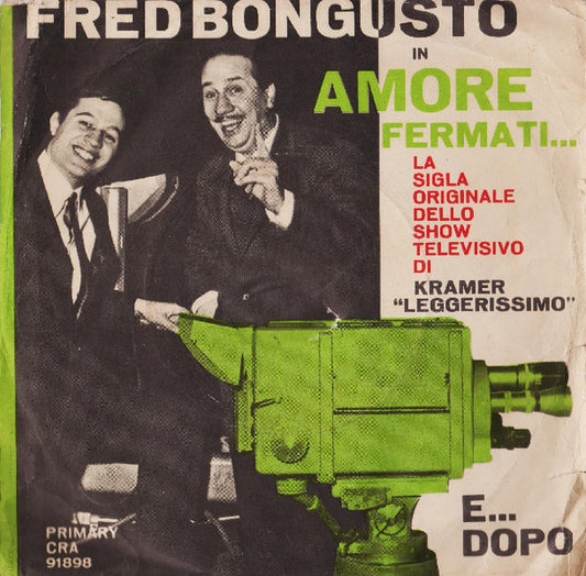 Fred Bongusto : Amore Fermati...  (7")