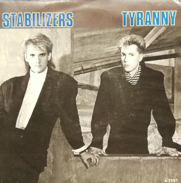 Stabilizers : Tyranny (7", Single)