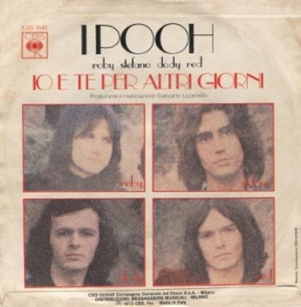 I Pooh* : Io E Te Per Altri Giorni (7")