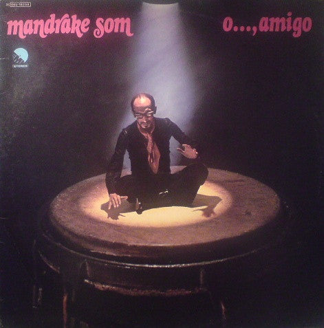 Mandrake Som : O..., Amigo (LP, Album)