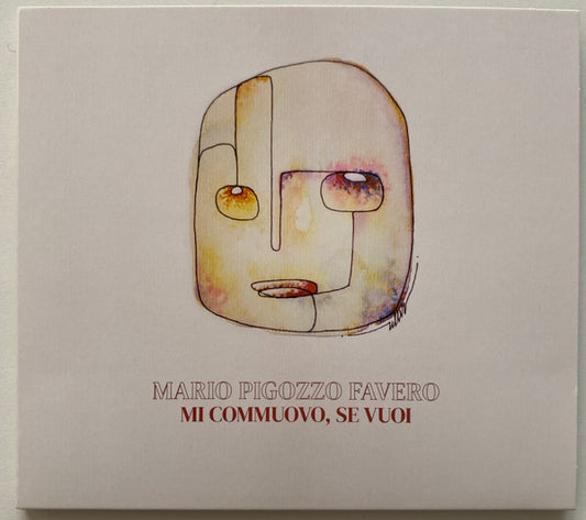 Mario Pigozzo Favero : Mi Commuovo, Se Vuoi (CD, Album)