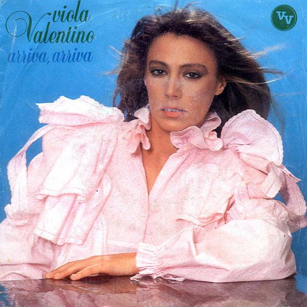 Viola Valentino : Arriva Arriva (7")