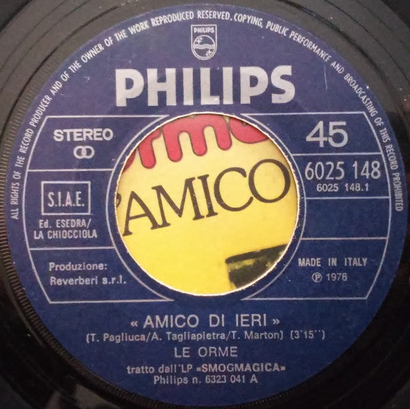 Le Orme : Amico Di Ieri (7")