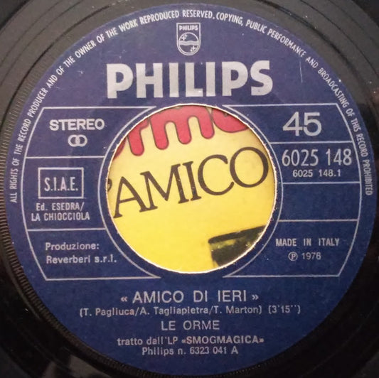 Le Orme : Amico Di Ieri (7")