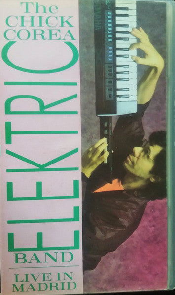 The Chick Corea Elektric Band : Live In Madrid (VHS, Album, PAL)