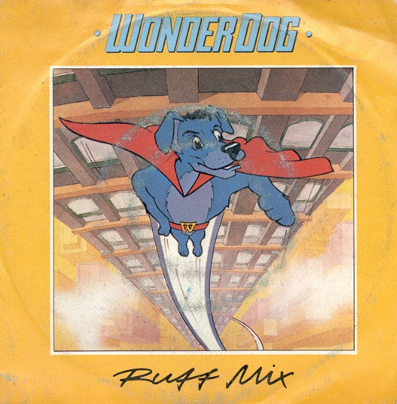 Wonder Dog : Ruff Mix (7", Single)