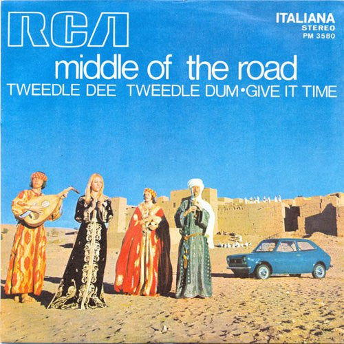 Middle Of The Road : Tweedle Dee Tweedle Dum / Give It Time  (7", Single)