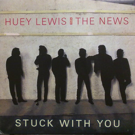 Huey Lewis & The News : Stuck With You (7", Single)