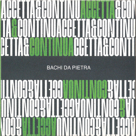 Bachi Da Pietra : Accetta & Continua (CD, Album)