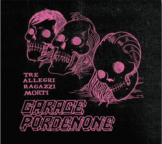 Tre Allegri Ragazzi Morti : Garage Pordenone (CD, Album)