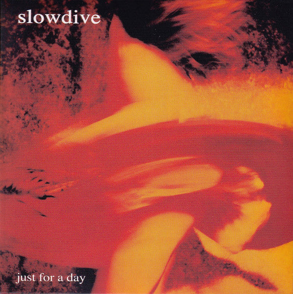 Slowdive : Just For A Day (CD, Album, RE, Dig)