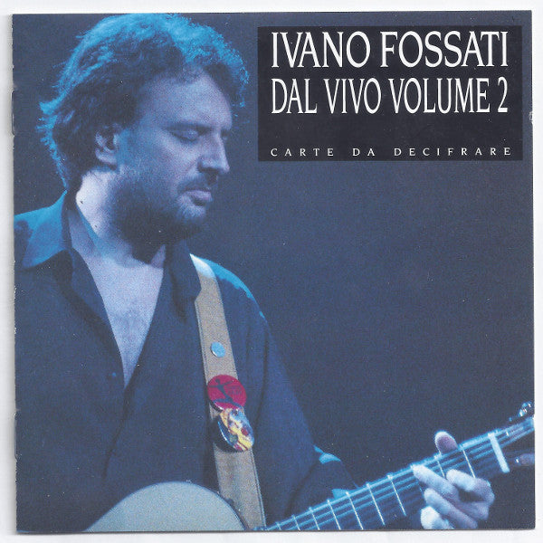 Ivano Fossati : Dal Vivo Volume 2: Carte Da Decifrare (CD, Album, RE)