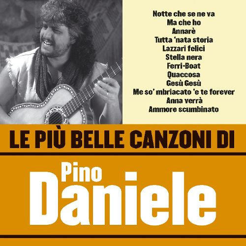 Pino Daniele : Le Più Belle Canzoni Di Pino Daniele (CD, Comp)