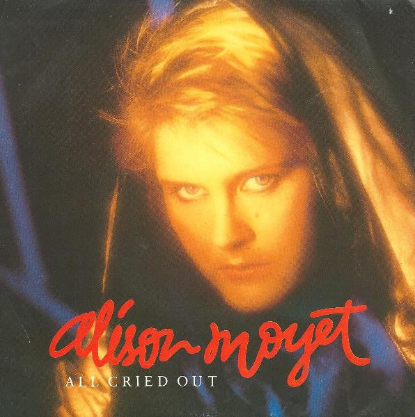 Alison Moyet : All Cried Out (7")
