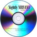 Nirvana : Nightly Nirvana Week Two (CDr, Transcription)
