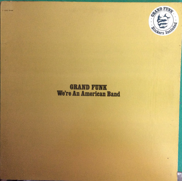 Grand Funk Railroad : We're An American Band (LP, Album, Gat)