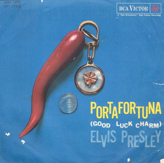 Elvis Presley : Portafortuna = Good Luck Charm (7", Mono)