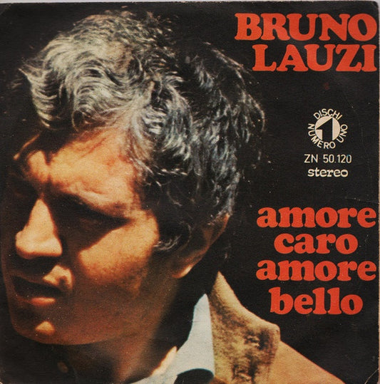 Bruno Lauzi : Amore Caro Amore Bello (7")