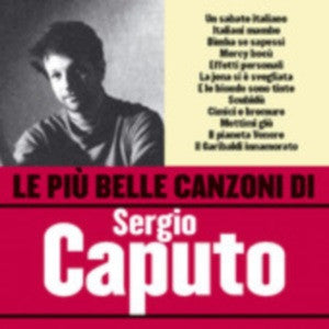 Sergio Caputo : Le Più Belle Canzoni Di Sergio Caputo (CD, Comp)