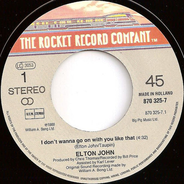 Elton John : I Don't Wanna Go On With You Like That (7", Single)
