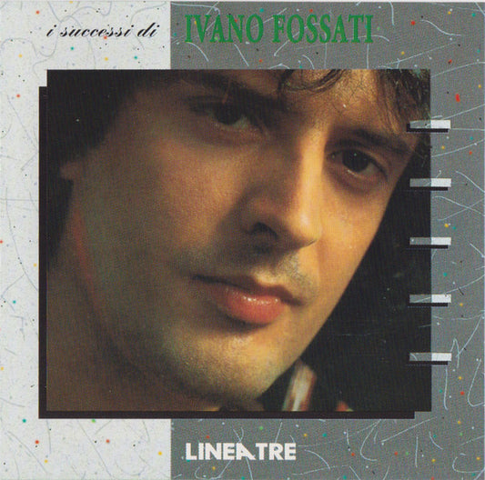 Ivano Fossati : I Successi Di Ivano Fossati (CD, Comp, RE)
