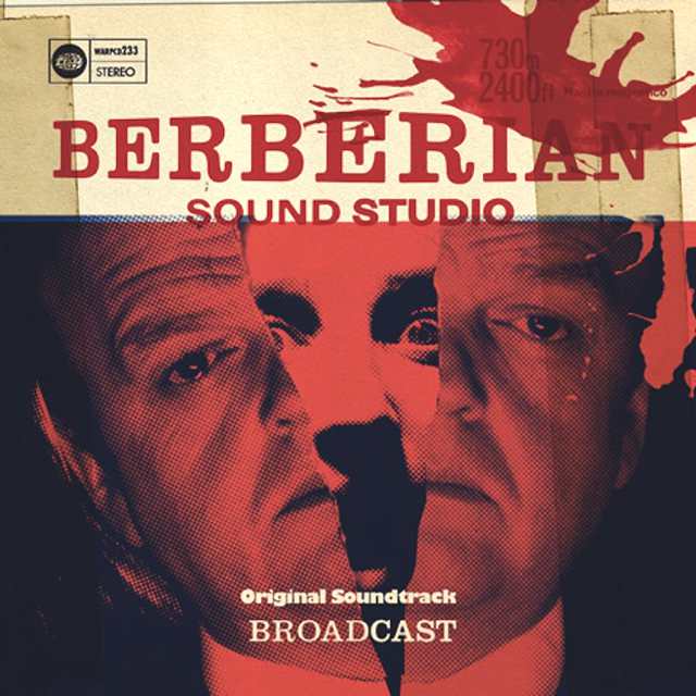 Broadcast: Berberian Sound Studio (Colonna sonora)