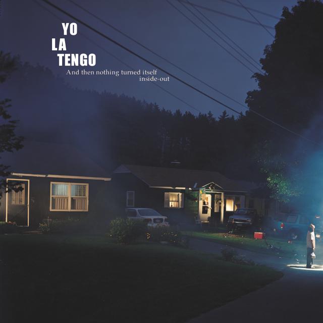 Yo La Tengo - And Then Nothing Turned Itself Inside Out