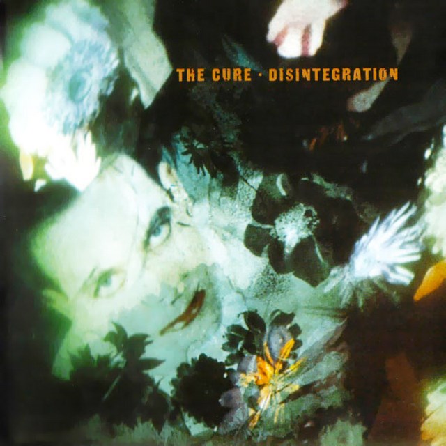 The Cure - Disintegration