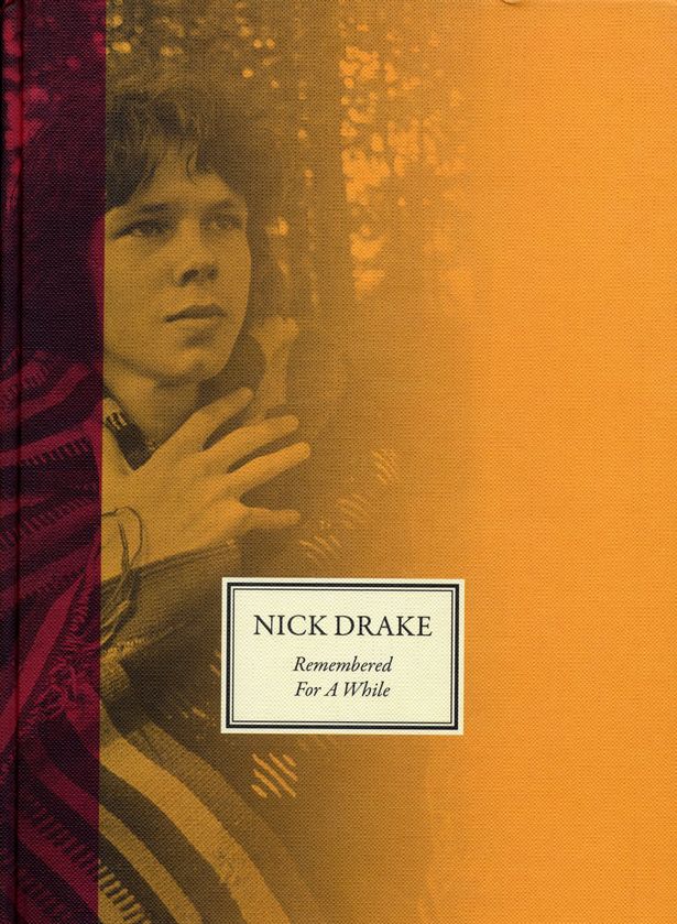 Nick Drake Remembered for a While