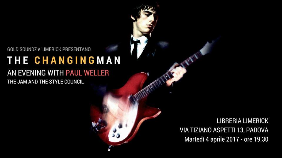 Paul Weller The Changingman modfather gold soundz limerick padova audioforum