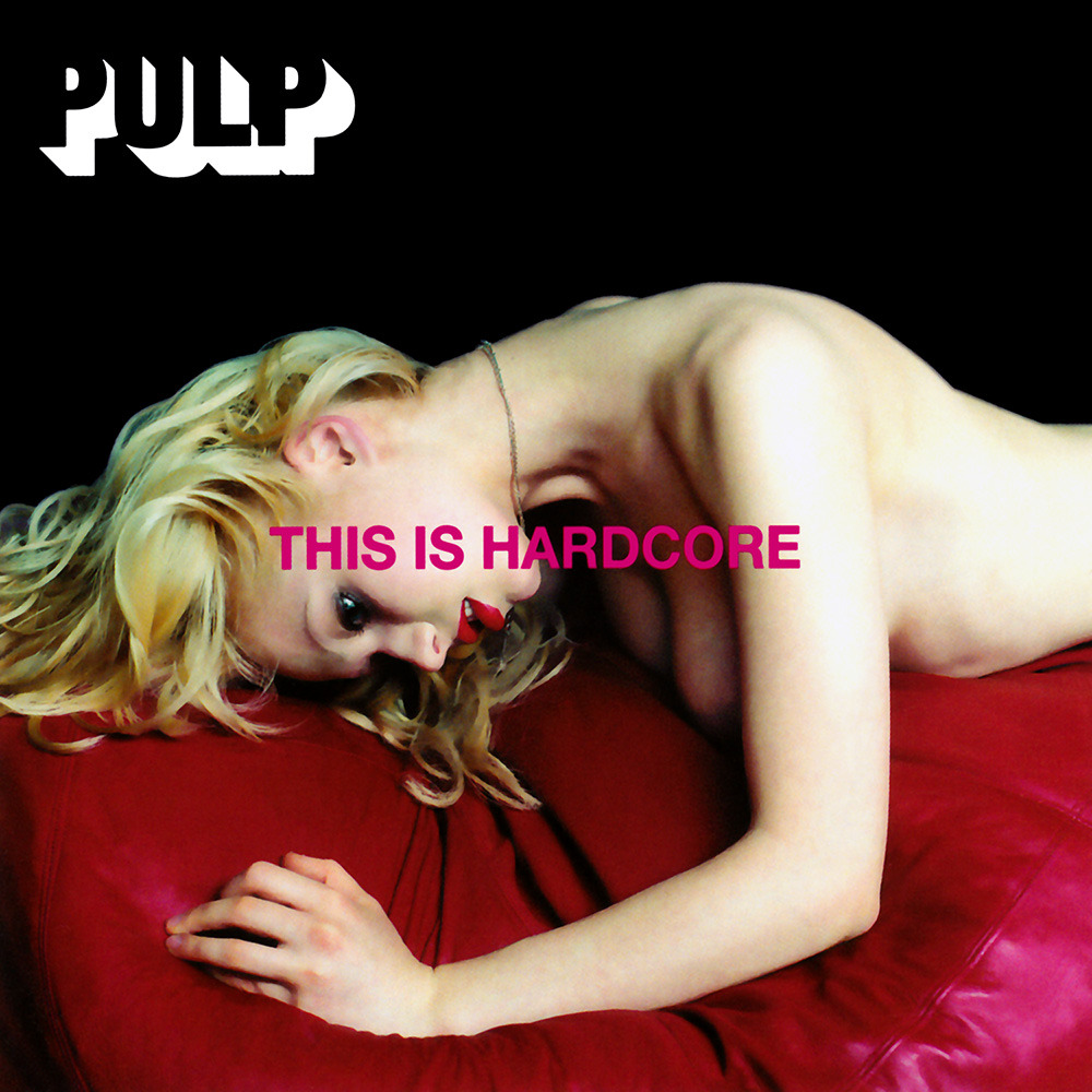 Pulp This is Hardcore