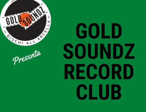 Dall’8 febbraio tornano gli audioforum del Gold Soundz Record Club!